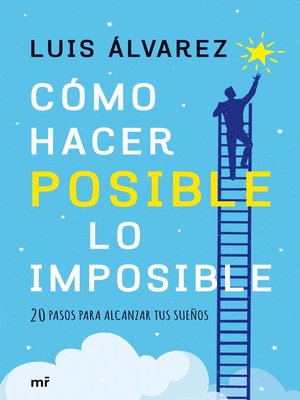 cover image of Cómo hacer posible lo imposible